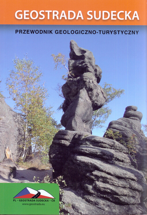 Geostrada Sudecka :przewodnik geologiczno-turystyczny