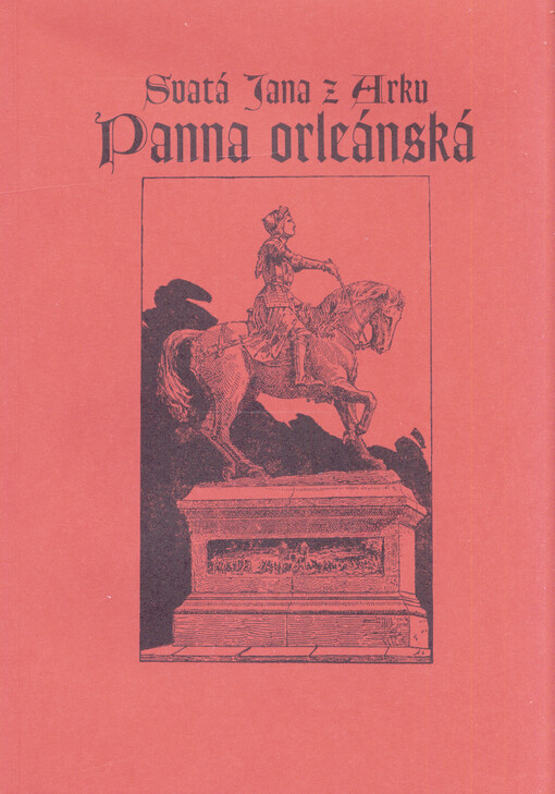Panna orleánská : svatá Jana z Arku