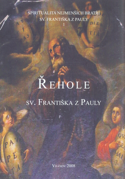 [Spiritualita Nejmenších bratří sv. Františka z Pauly].1,Řehole sv. Františka z Pauly