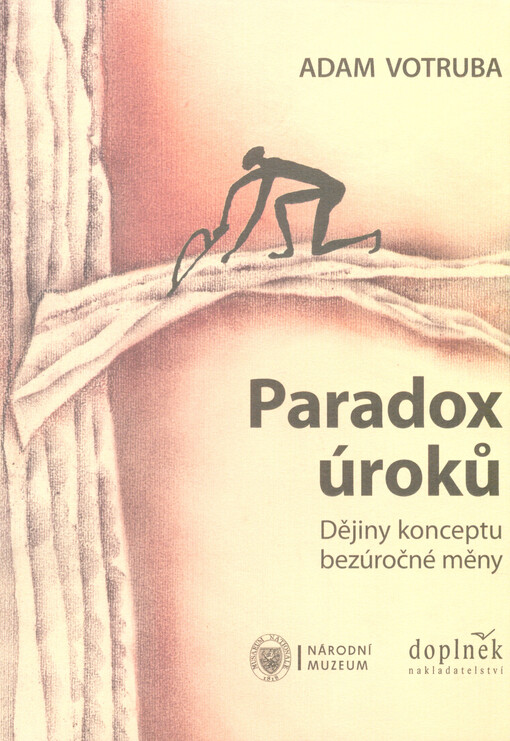 Paradox úroků :dějiny konceptu bezúročné měny