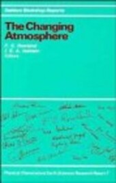 The changing atmosphere : report of the Dahlem Workshop on The Changing Atmosphere Berlin 1987, November 1-6