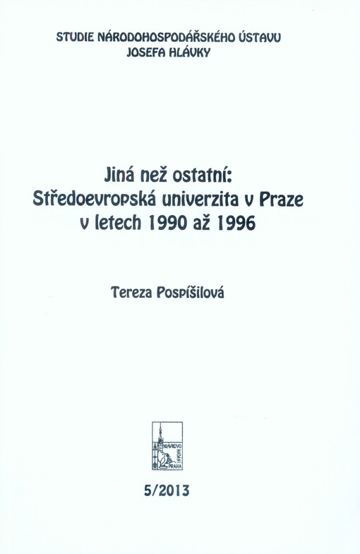 Jiná než ostatní: Středoevropská univerzita v Praze v letech 1990 až 1996