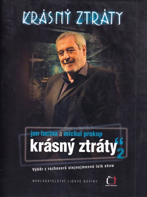 Krásný ztráty: výběr z rozhovorů stejnojmenné talk show Michala Prokopa v České televizi, 2. díl