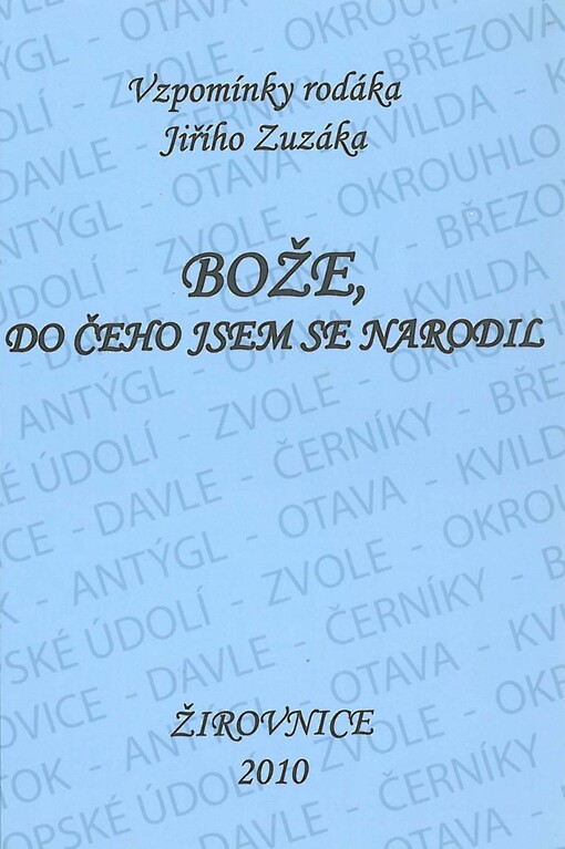 Bože, do čeho jsem se narodil