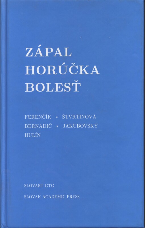 Zápal - horúčka - bolesť