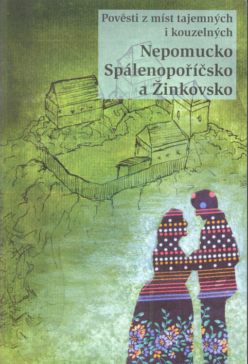 Pověsti z míst tajemných i kouzelných