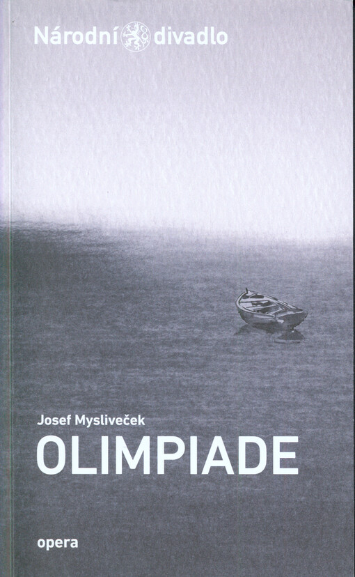 Josef Mysliveček, Olimpiade :[premiéra 2. května 2013 ve Stavovském divadle