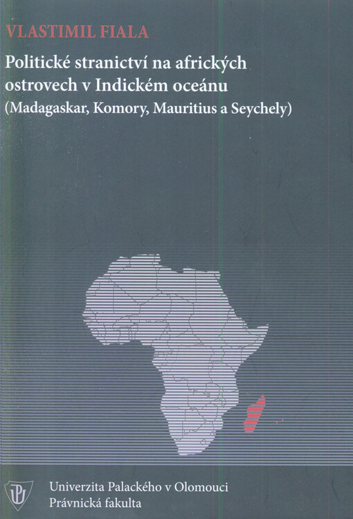 Politické stranictví na afrických ostrovech v Indickém oceánu :(Madagaskar, Komory, Mauritius a Seychely)