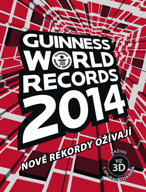 kolektiv: Guinness World Records 2014 - nové rekordy ožívají