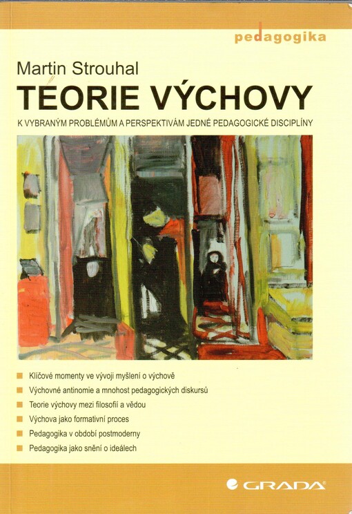 Teorie výchovy :k vybraným problémům a perspektivám jedné pedagogické disciplíny
