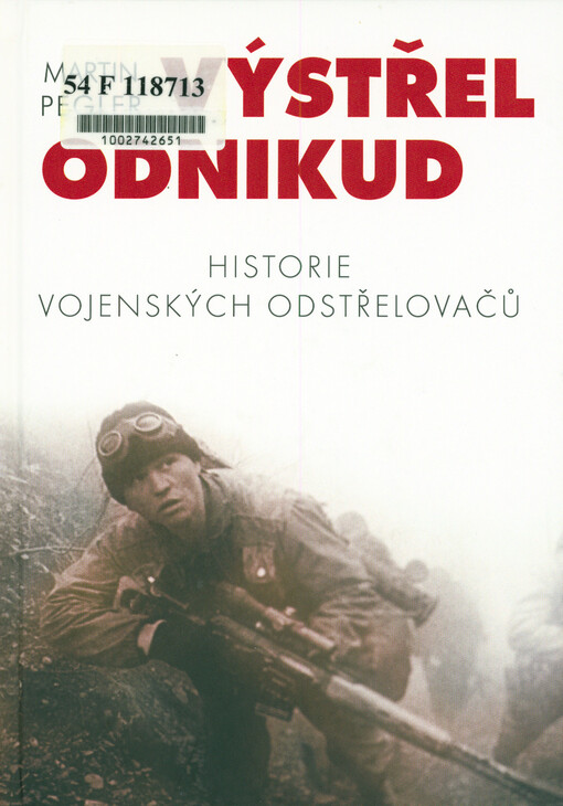 Výstřel odnikud :historie vojenských odstřelovačů