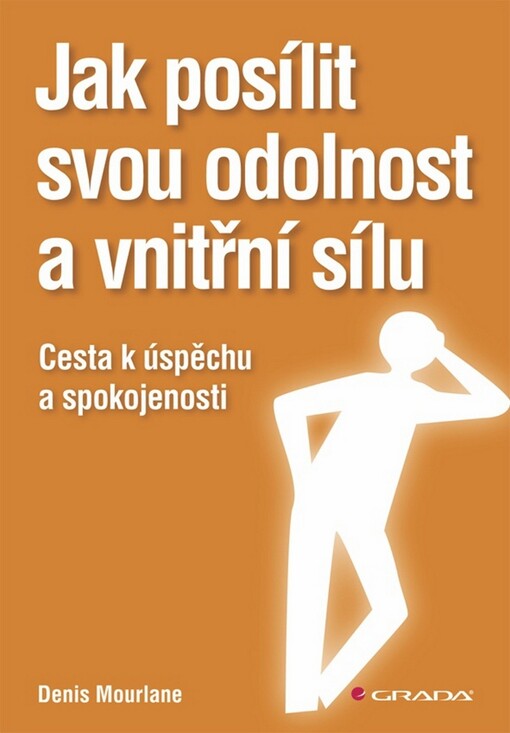 Jak posílit svou odolnost a vnitřní sílu | Mourlane Denis - e-kniha