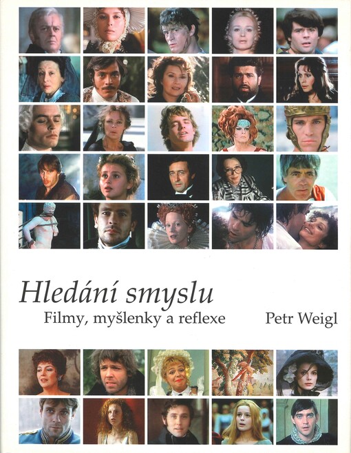 Hledání smyslu :filmy, myšlenky a reflexe