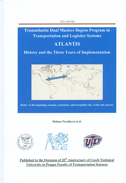 Transatlantic Dual Masters Degree Program in Transportation and Logistics Systems Atlantis :history and the three years of implementation