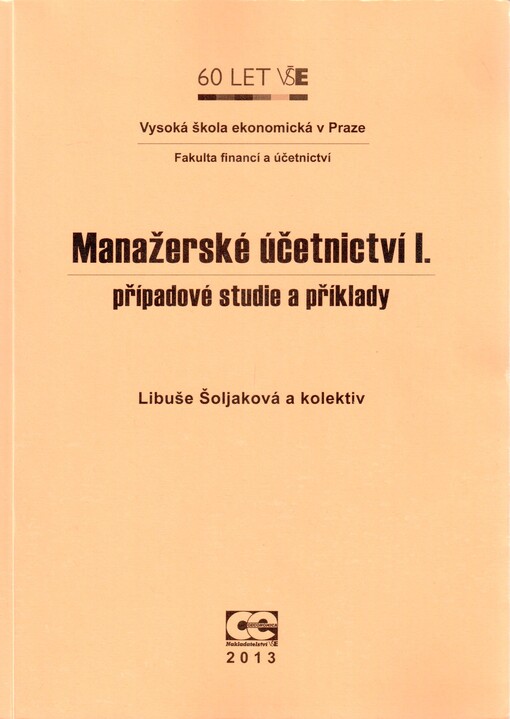 Manažerské účetnictví I: případové studie a příklady