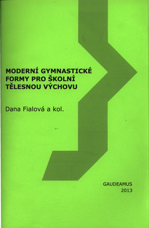 Moderní gymnastické formy pro školní tělesnou výchovu