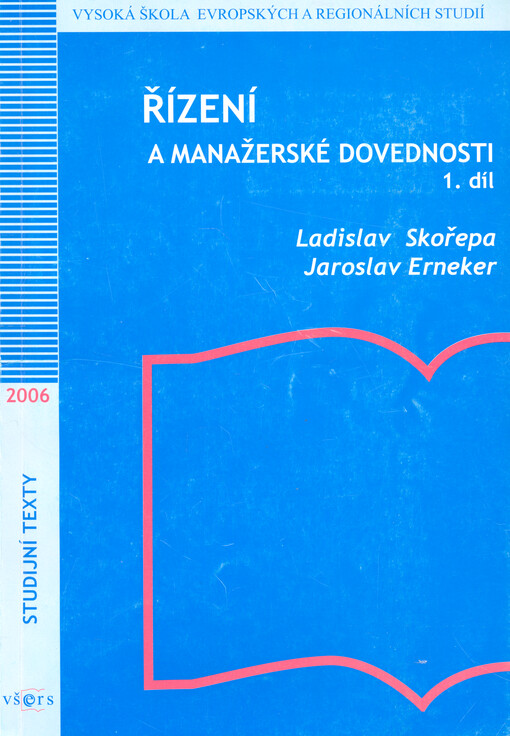 Řízení a manažerské dovednosti : studijní text