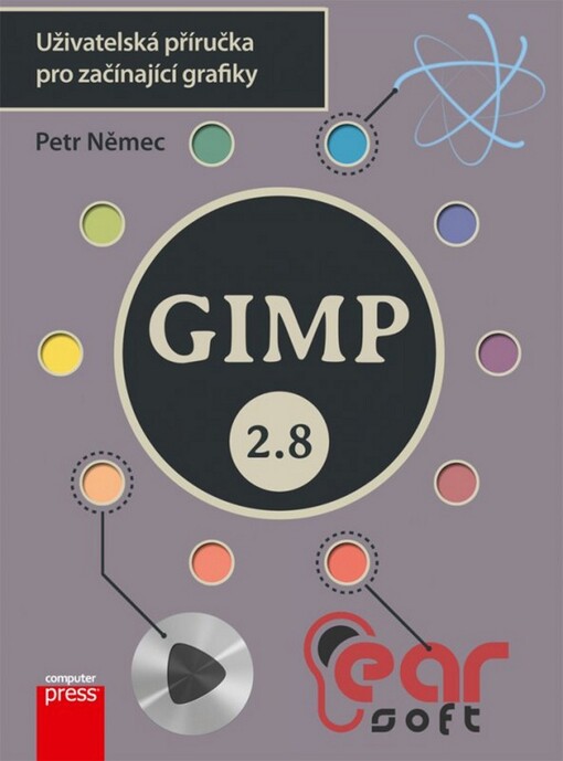 GIMP 2.8: uživatelská příručka pro začínající grafiky