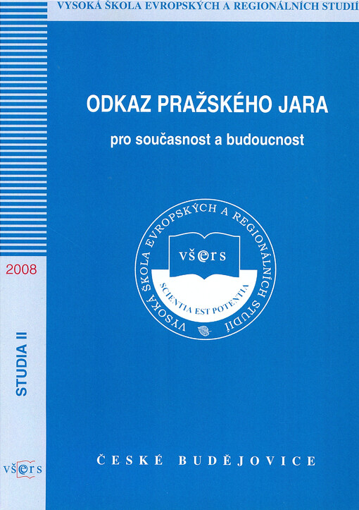 Odkaz Pražského jara pro současnost a budoucnost