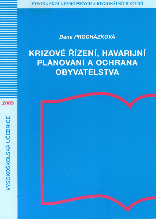 Krizové řízení, havarijní plánování a ochrana obyvatelstva