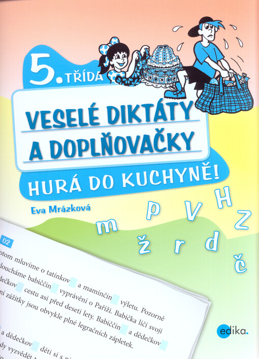 Veselé diktáty a doplňovačky - Hurá do pohádky, 2. třída. Eva Mrázková. Edika EDIKA