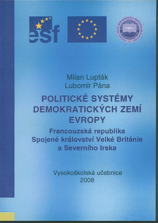 Politické systémy demokratických zemí Evropy Francouzská republika, Spojené království Velké Británie a Severního Irska