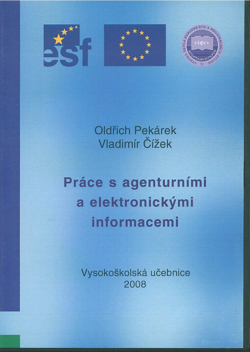 Práce s agenturními a elektronickými informacemi