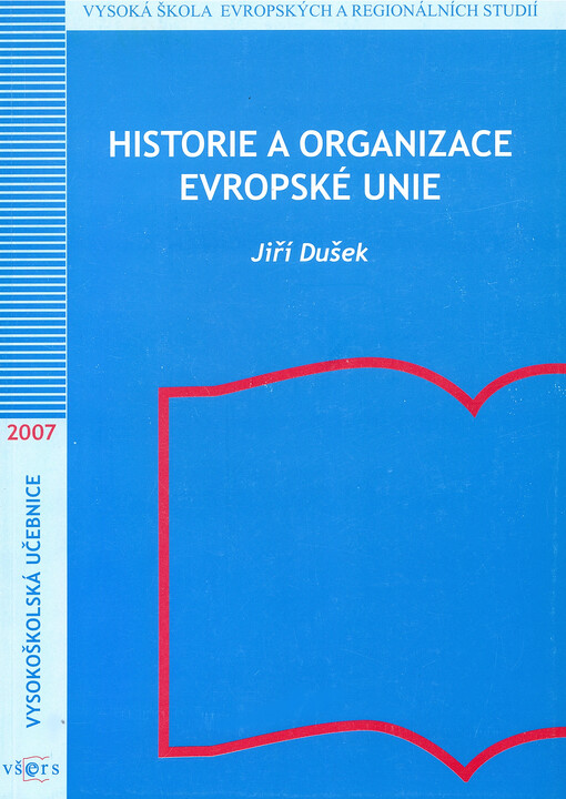 Historie a organizace Evropské unie