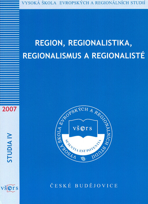 Region, regionalistika, regionalismus a regionalisté