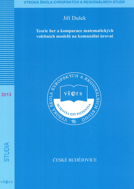 Teorie her a komparace matematických volebních modelů na komunální úrovni