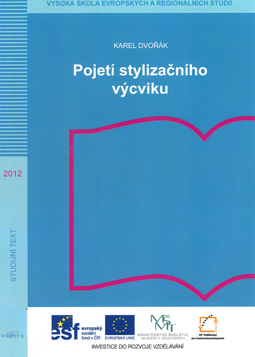 Pojetí stylizačního výcviku