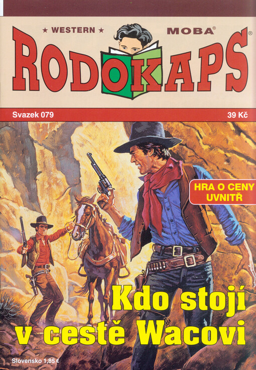 Kdo stojí v cestě Wacovi