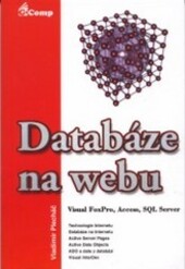 Databáze na webu : Visual FoxPro, Access, SQL Server