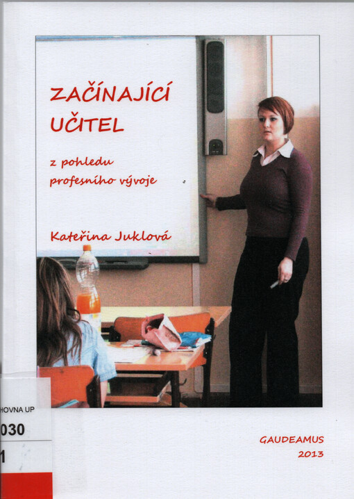 Začínající učitel z pohledu profesního vývoje