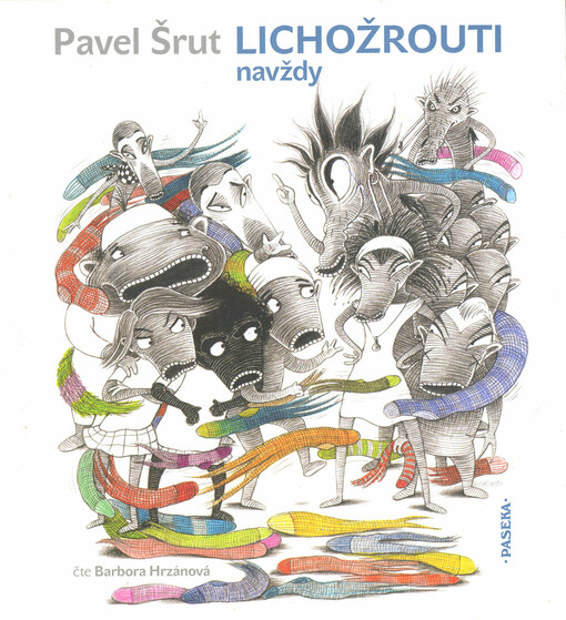 Lichožrouti navždy