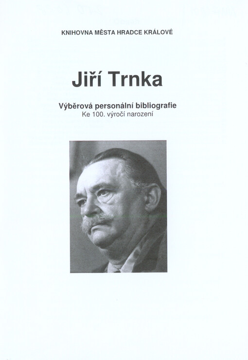 Jiří Trnka :výběrová personální bibliografie ke 100. výročí narození