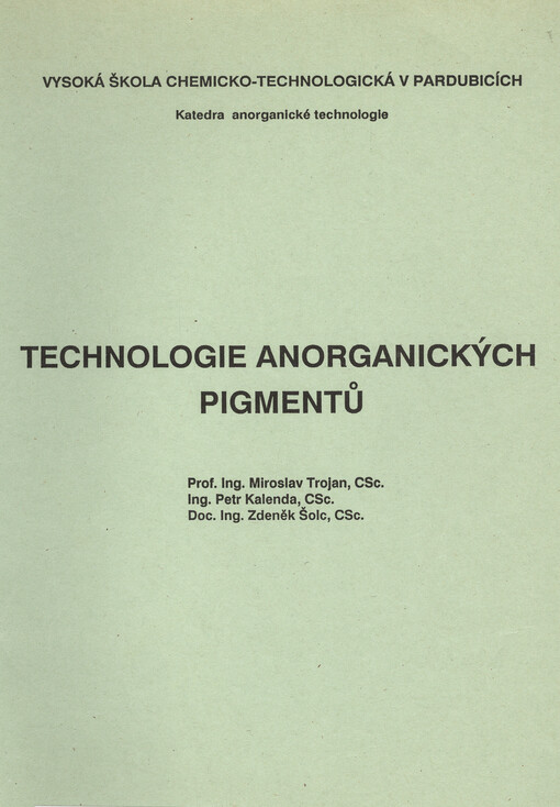 Technologie anorganických pigmentů: Určeno pro posl. VŠCHT v Pardubicích