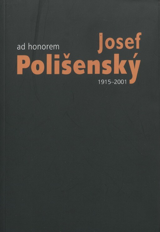 Ad honorem Josef Polišenský (1915-2001)