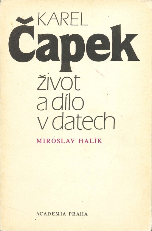 Karel Čapek, život a dílo v datech