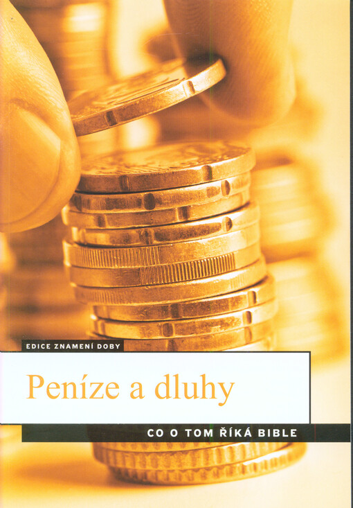 Peníze a dluhy :co o tom říká bible