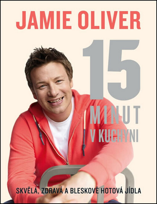 Jamie Oliver - 15 minut v kuchyni