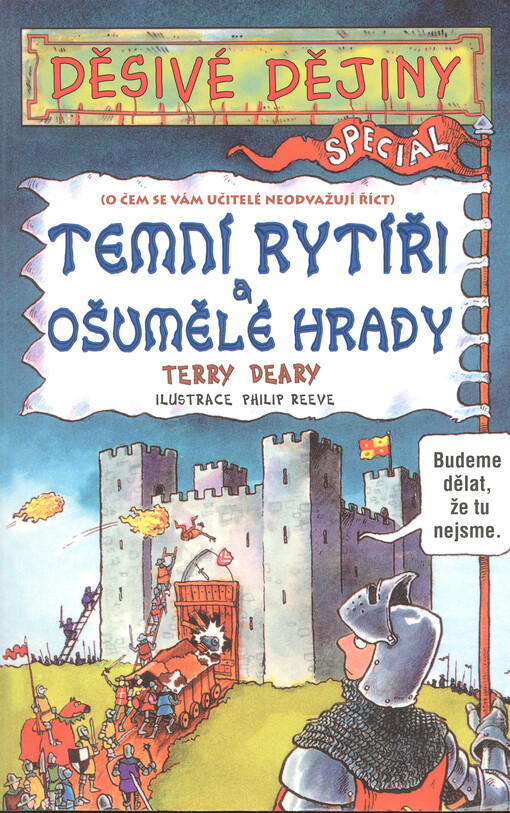Temní rytíři a ošumělé hrady