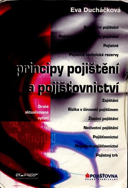 Principy pojištění a pojišťovnictví.