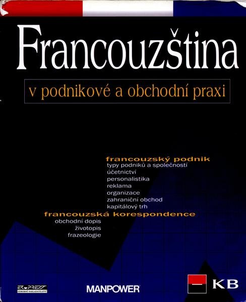 Francouzština v podnikové a obchodní praxi , Vyd. 1.