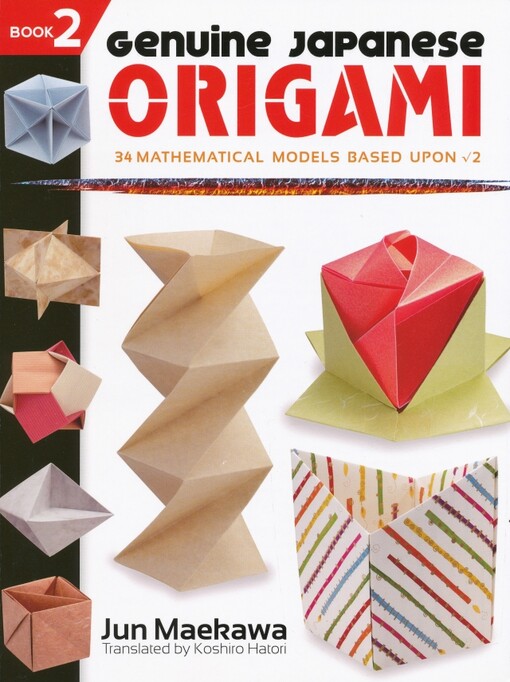 Genuine Japanese origami :34 mathematical models based upon √2.Book 2