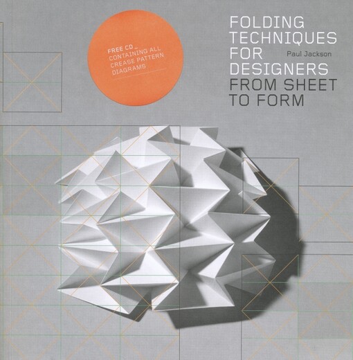 Folding techniques for designers :from sheet to form