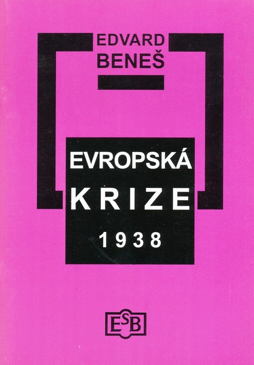 Evropská krize 1938 :pět projevů