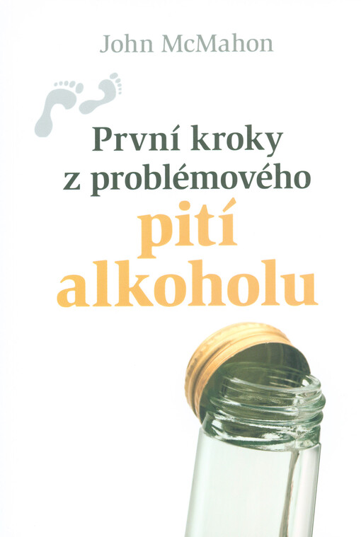První kroky z problémového pití alkoholu