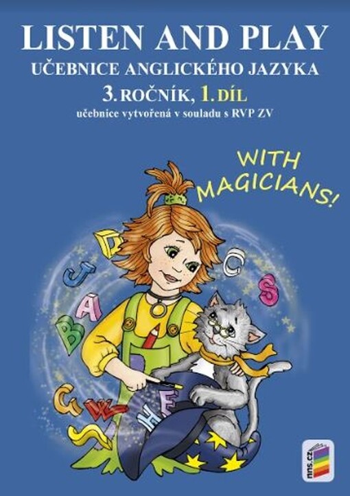 Listen and play :with magicians! : 3. ročník, učebnice, 1. díl
