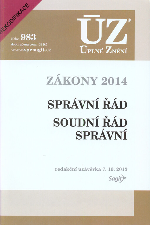 Správní řád ;Soudní řád správní : zákony 2014 : redakční uzávěrka 7.10.2013